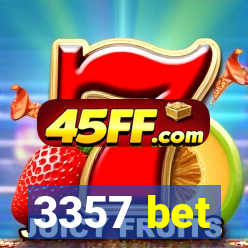 3357 bet